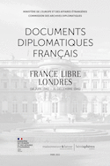 Documents diplomatiques français : France libre, Londres